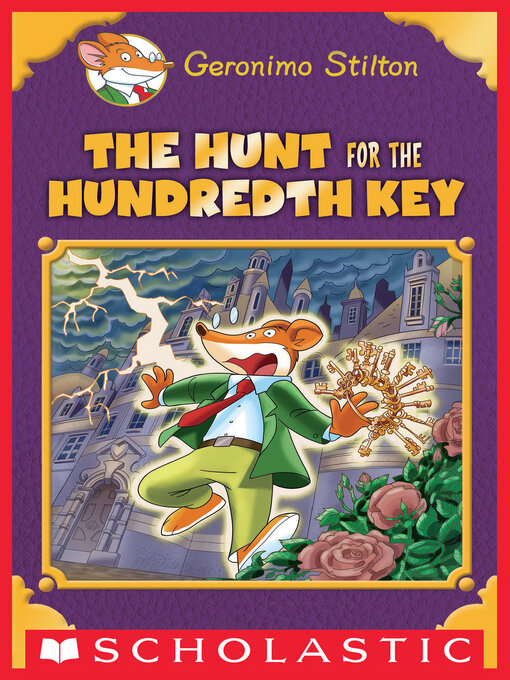 Title details for The Hunt for the 100th Key by Geronimo Stilton - Available
